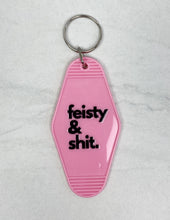 Load image into Gallery viewer, Feisty & Shit | Motel Keychain