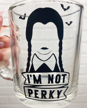Load image into Gallery viewer, I'm Not Perky | Coffee Mug | Clear Coffee Mug | 12oz