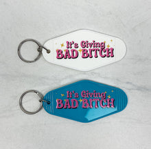 Load image into Gallery viewer, It's Giving Bad Bitch | Motel Keychain