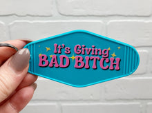 Load image into Gallery viewer, It's Giving Bad Bitch | Motel Keychain