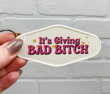 Load image into Gallery viewer, It's Giving Bad Bitch | Motel Keychain