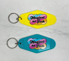 Load image into Gallery viewer, Magical As Fuck | Motel Keychain