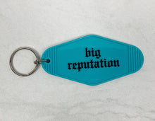 Load image into Gallery viewer, Big Reputation | Motel Keychain
