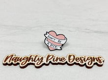 Load image into Gallery viewer, Don&#39;t Be A Dick | Enamel Pin
