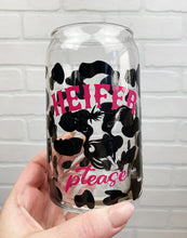 Load image into Gallery viewer, Heifer Please | Beer Can Glass | Libbey Glass | Iced Coffee | 16oz

