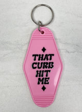 Load image into Gallery viewer, That Curb Hit Me | Motel Keychain
