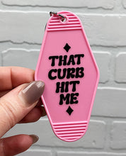Load image into Gallery viewer, That Curb Hit Me | Motel Keychain
