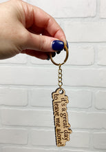 Load image into Gallery viewer, It&#39;s A Great Day To Leave Me Alone | Keychain | Wooden Keychain
