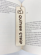 Load image into Gallery viewer, Quitter Strip Bookmark | Wood Bookmark | Bookmark | Gift
