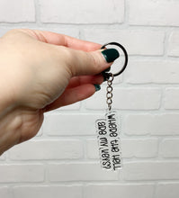 Load image into Gallery viewer, Where The Hell Are My Keys | Keychain | Acrylic or Wood
